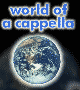 world of a cappella